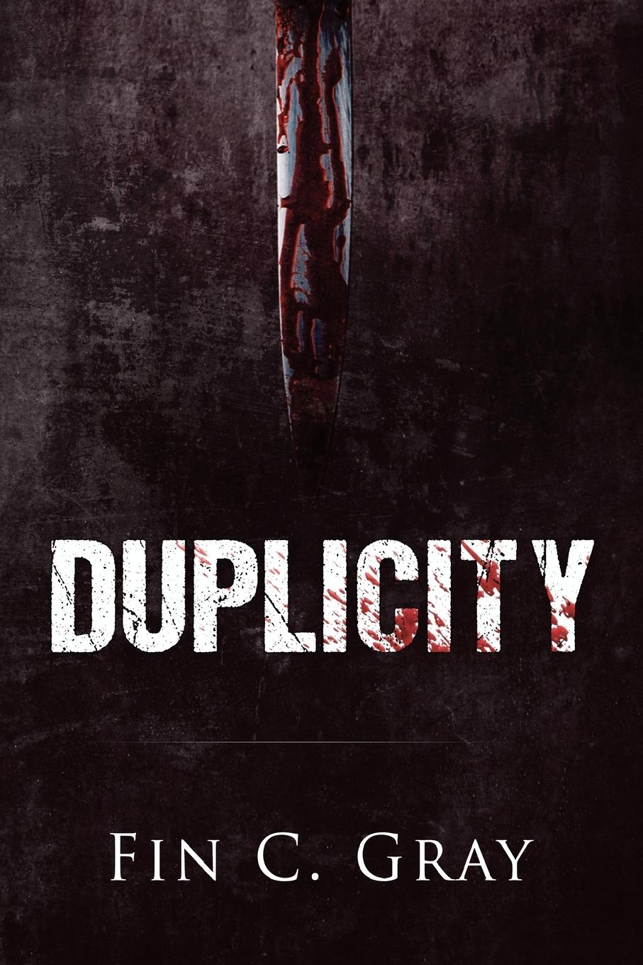 Cover: 9781788304061 | Duplicity | Fin C. Gray | Taschenbuch | Paperback | Englisch | 2019