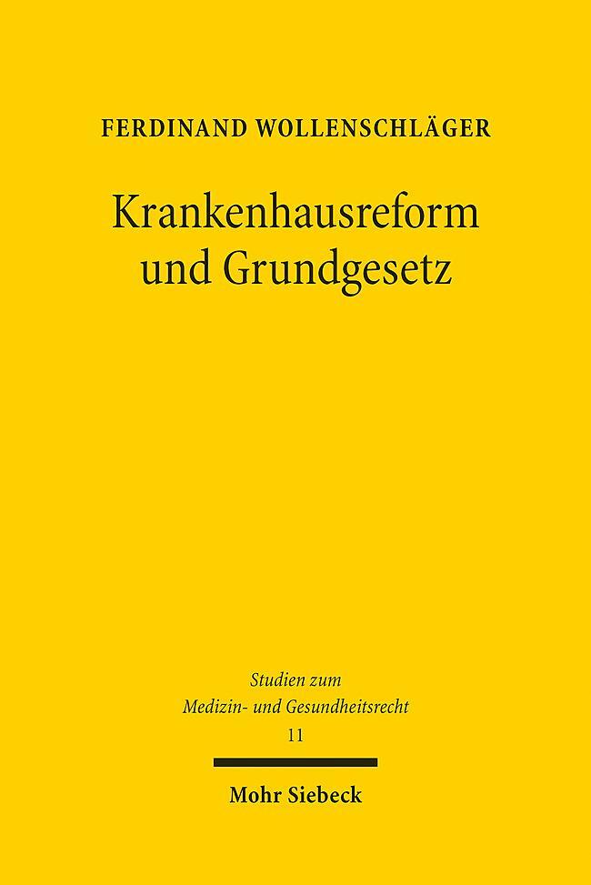 Cover: 9783161625954 | Krankenhausreform und Grundgesetz | Ferdinand Wollenschläger | Buch