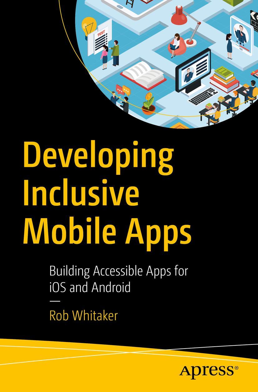 Cover: 9781484258132 | Developing Inclusive Mobile Apps | Rob Whitaker | Taschenbuch | xvii