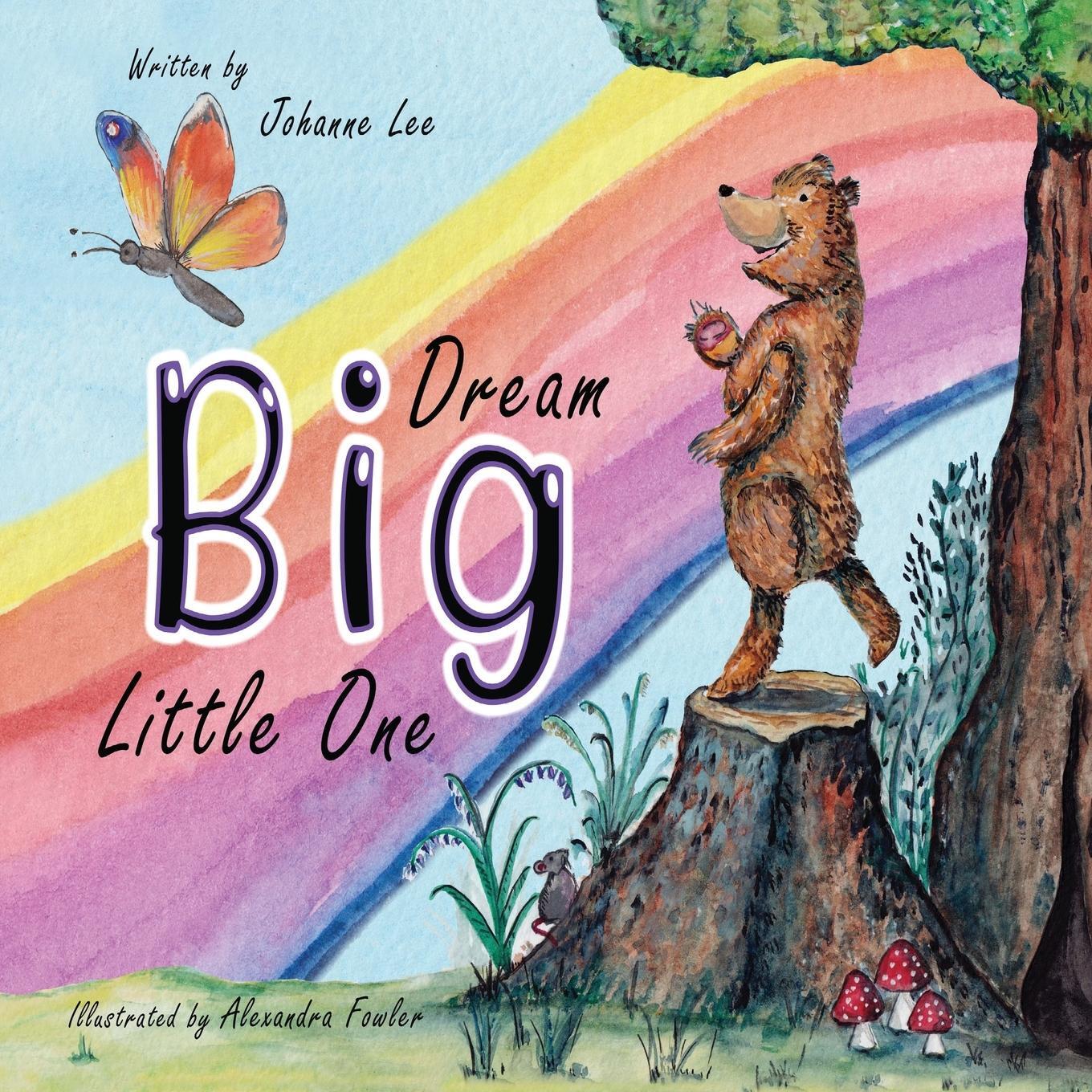 Cover: 9781838372309 | Dream Big Little One | Johanne Lee | Taschenbuch | Paperback | 2021