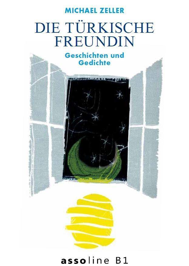 Cover: 9783938834893 | Die türkische Freundin | Geschichten und Gedichte | Michael Zeller