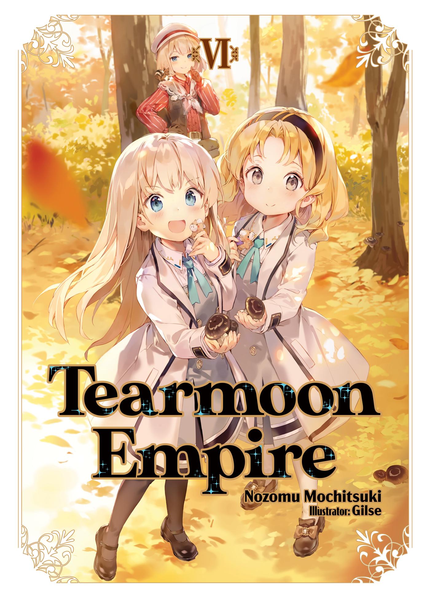 Cover: 9781718374454 | Tearmoon Empire: Volume 6 (Light Novel) | Volume 6 | Nozomu Mochitsuki