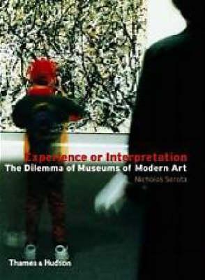 Cover: 9780500282168 | Experience or Interpretation | The Dilemma of Museums of Modern Art