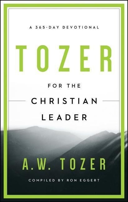 Cover: 9781600667930 | Tozer For The Christian Leader | A. W. Tozer | Taschenbuch | Englisch