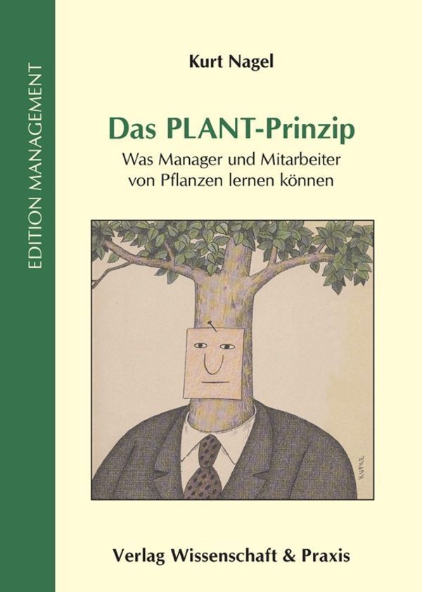 Cover: 9783896736215 | Das PLANT-Prinzip. | Kurt Nagel | Buch | 176 S. | Deutsch | 2012