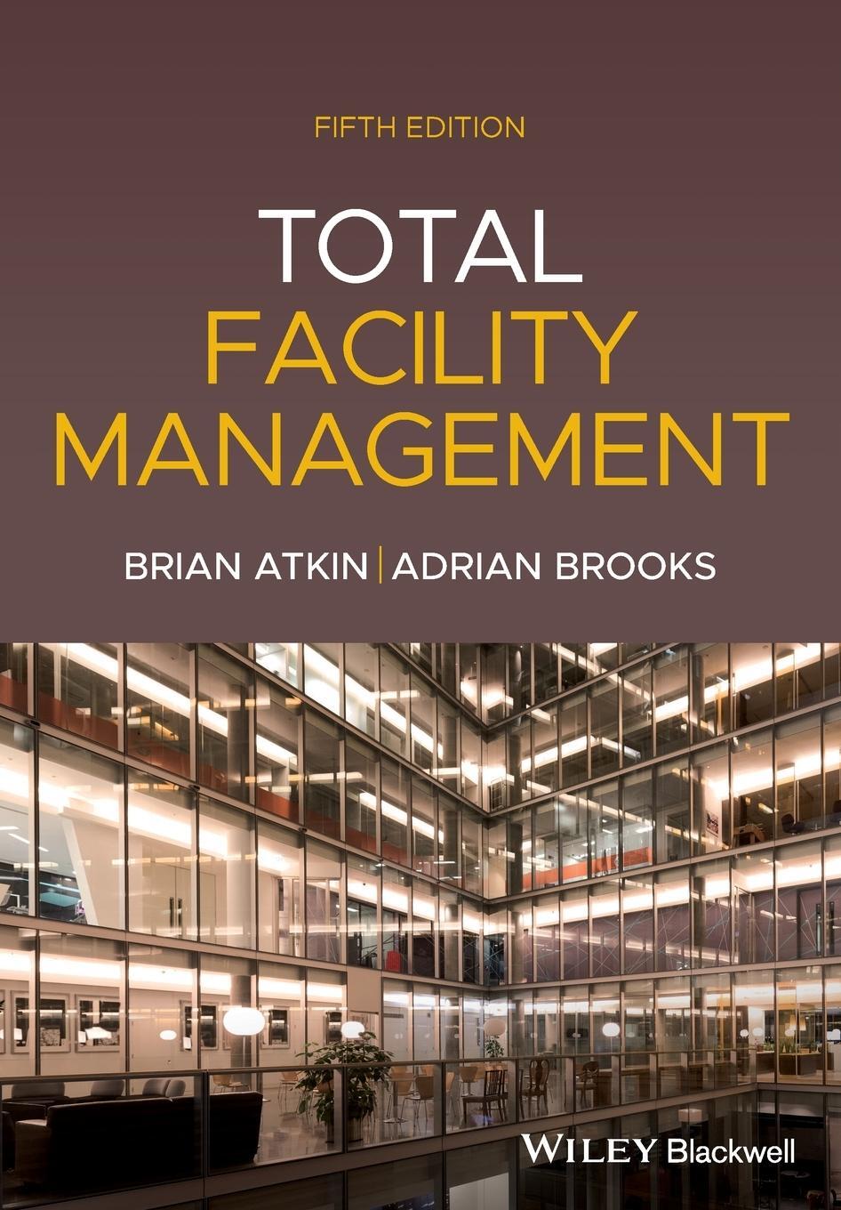 Cover: 9781119707943 | Total Facility Management | Brian Atkin (u. a.) | Taschenbuch | 464 S.