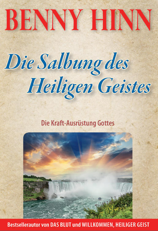 Cover: 9783944108001 | Die Salbung | Die Kraft des Heiligen Geistes | Benny Hinn | Buch