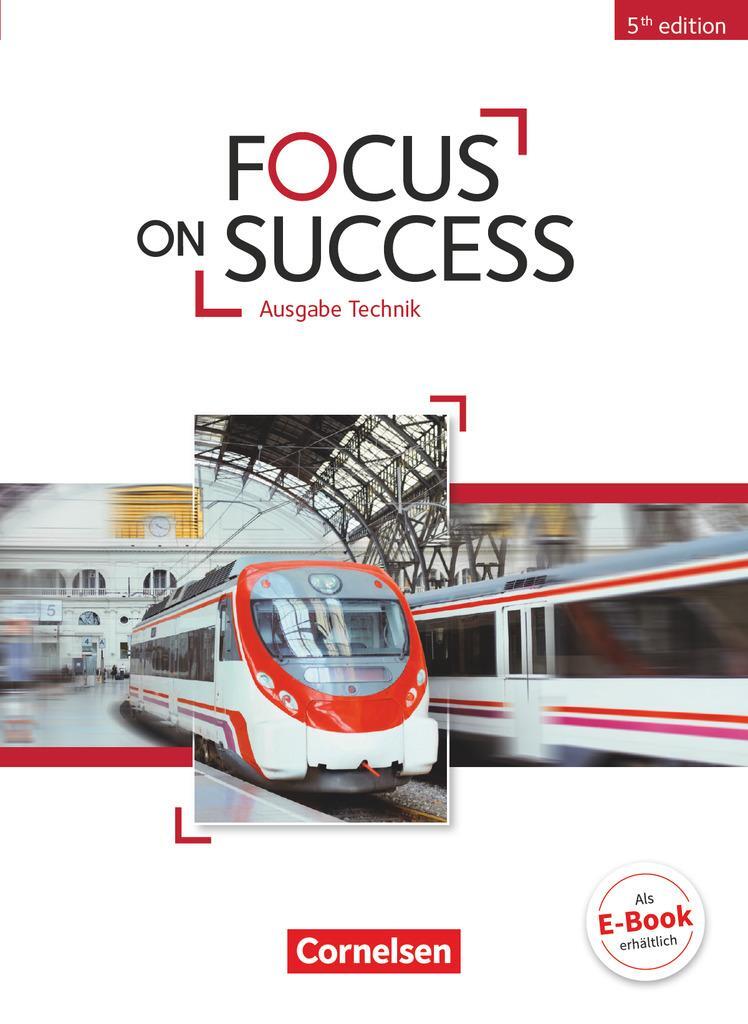 Cover: 9783064510852 | Focus on Success B1-B2. Schülerbuch Technik | Michael Benford (u. a.)