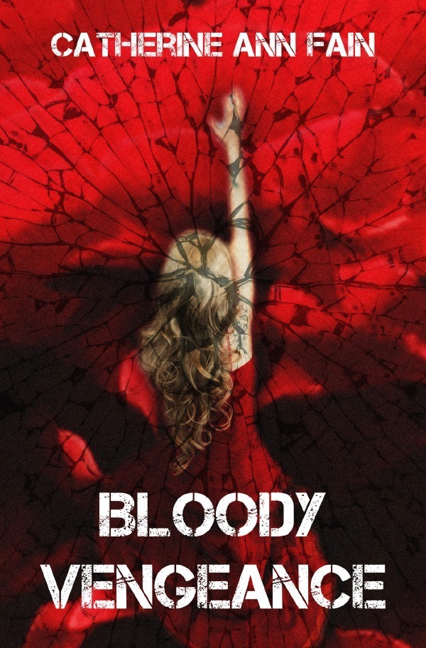 Cover: 9783754157220 | Bloody Vengeance | Catherine Ann Fain | Taschenbuch | Englisch