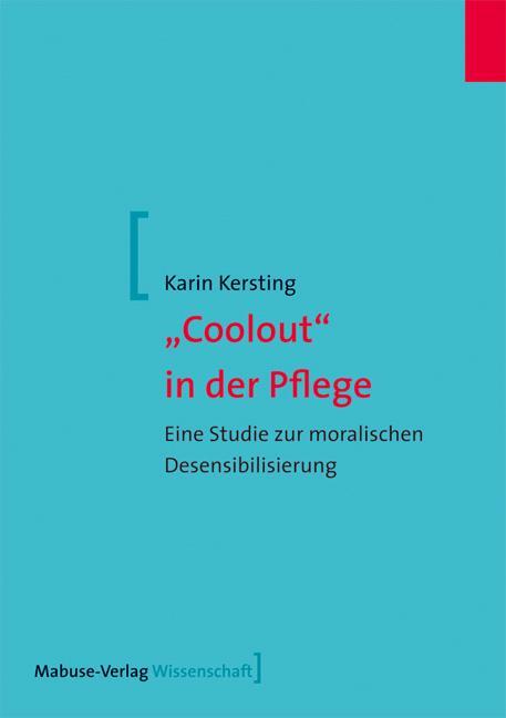 Cover: 9783940529992 | "Coolout" in der Pflege | Karin Kersting | Taschenbuch | 322 S. | 2013