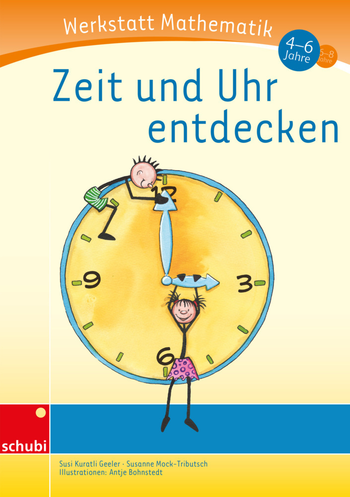 Cover: 9783867232807 | Zeit und Uhr entdecken | Susi Kuratli Geeler (u. a.) | Taschenbuch