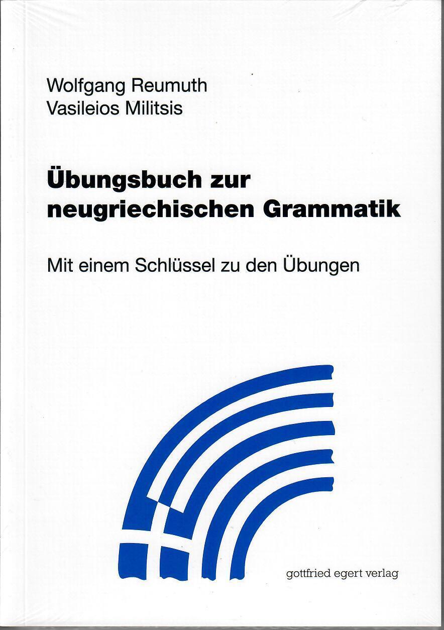 Cover: 9783936496475 | Übungsbuch zur neugriechischen Grammatik | Wolfgang Reumuth (u. a.)