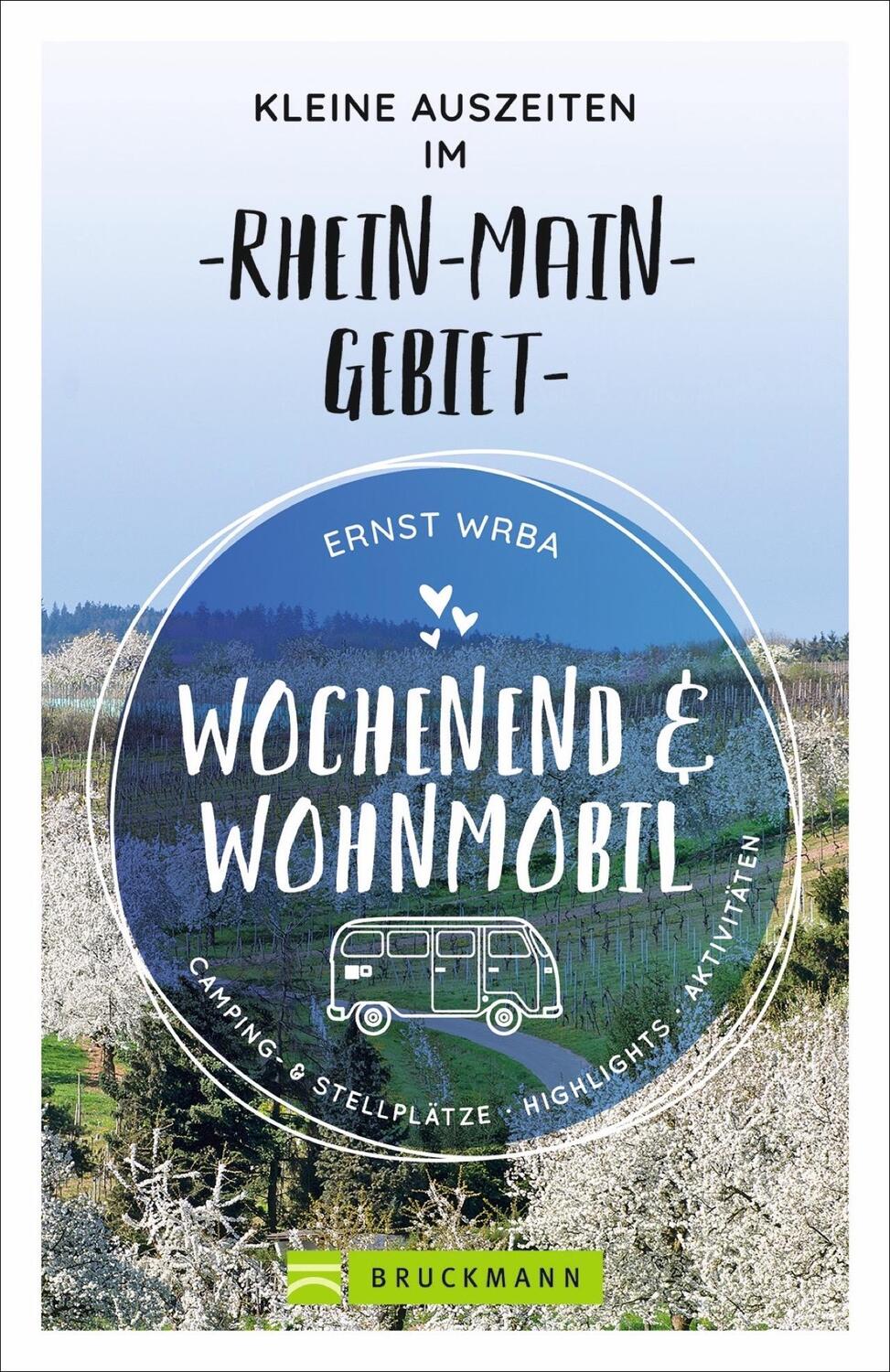 Cover: 9783734320224 | Wochenend und Wohnmobil - Kleine Auszeiten im Rhein-Main-Gebiet | Wrba