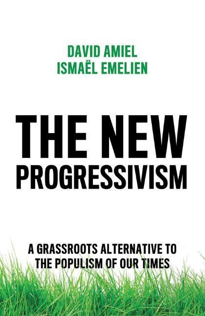 Cover: 9781509541423 | The New Progressivism | David Amiel (u. a.) | Taschenbuch | 100 S.