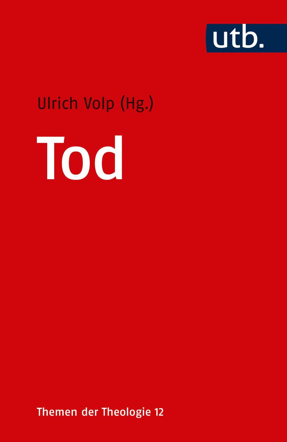 Cover: 9783825248871 | Tod | Ulrich Volp | Taschenbuch | Themen der Theologie | 270 S. | 2017