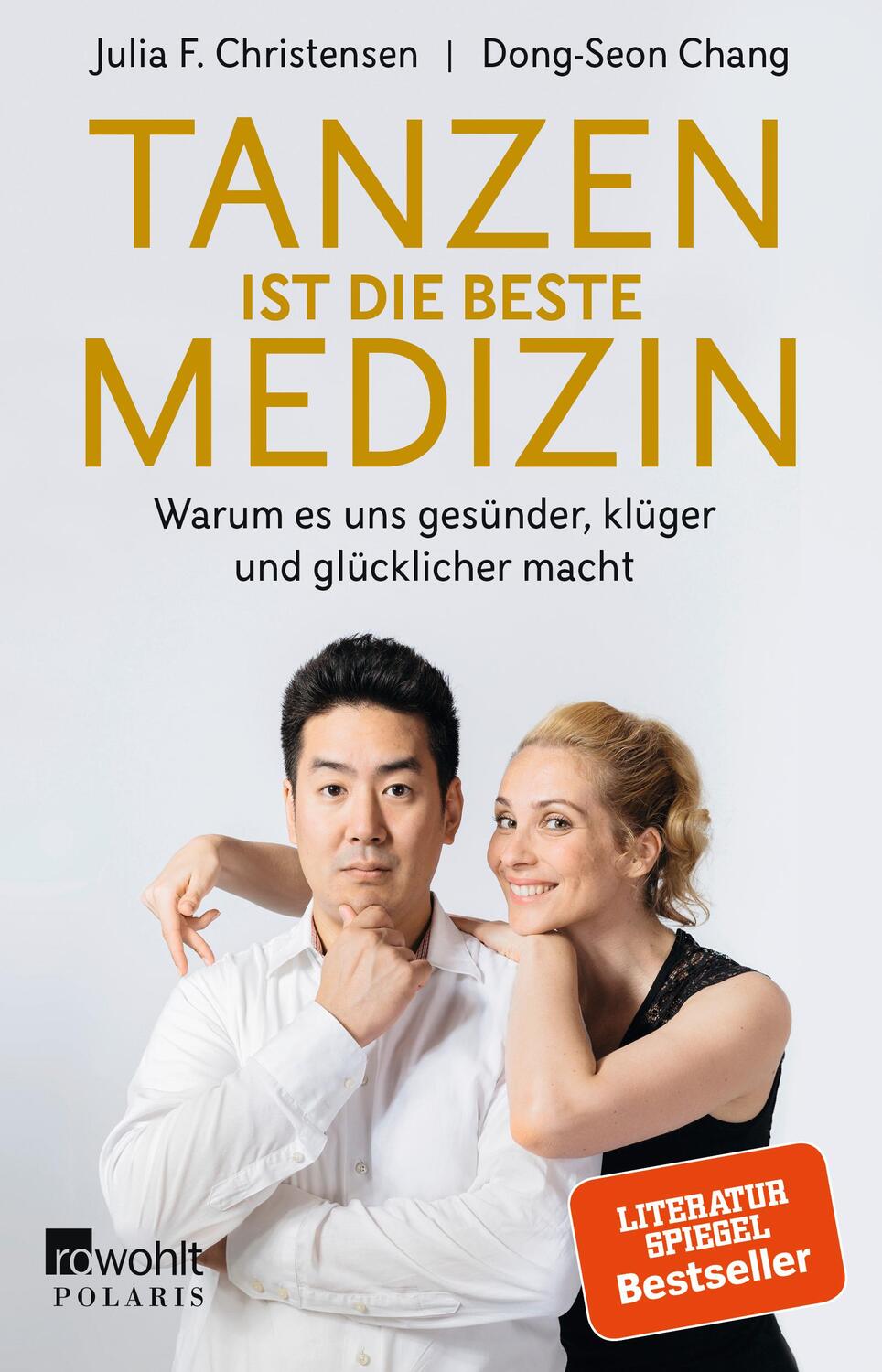 Cover: 9783499633539 | Tanzen ist die beste Medizin | Julia F. Christensen (u. a.) | Buch