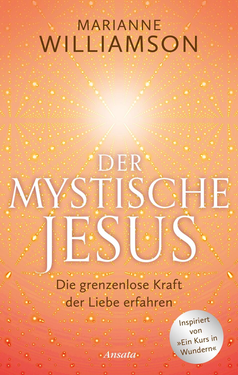 Cover: 9783778776018 | Der mystische Jesus | Marianne Williamson | Buch | 288 S. | Deutsch