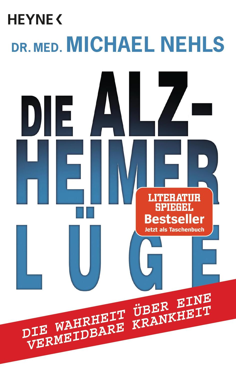 Cover: 9783453604186 | Die Alzheimer-Lüge | Die Wahrheit über eine vermeidbare Krankheit