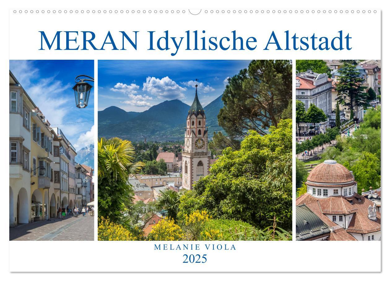 Cover: 9783435445752 | MERAN Idyllische Altstadt (Wandkalender 2025 DIN A2 quer), CALVENDO...