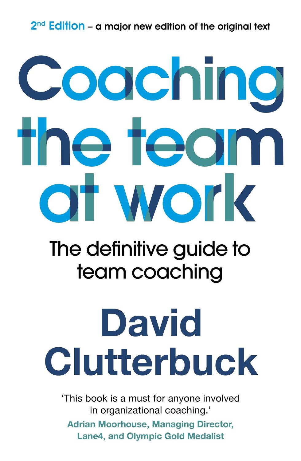 Cover: 9781529352313 | Coaching the Team at Work 2 | The definitive guide to team coaching