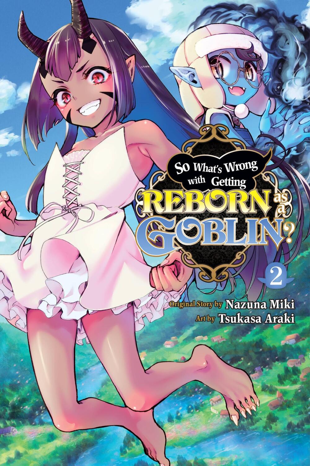 Cover: 9781975346065 | So What's Wrong with Getting Reborn as a Goblin?, Vol. 2 | Nazuna Miki