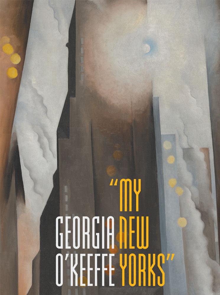 Cover: 9780300275759 | Georgia O'Keeffe | My New Yorks | Sarah Kelly Oehler (u. a.) | Buch