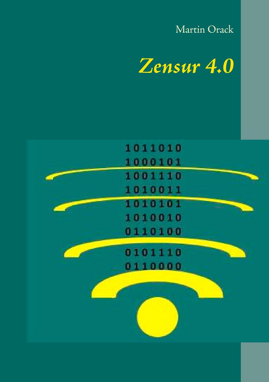 Cover: 9783741228537 | Zensur 4.0 | Martin Orack | Taschenbuch | Paperback | Deutsch | 2016