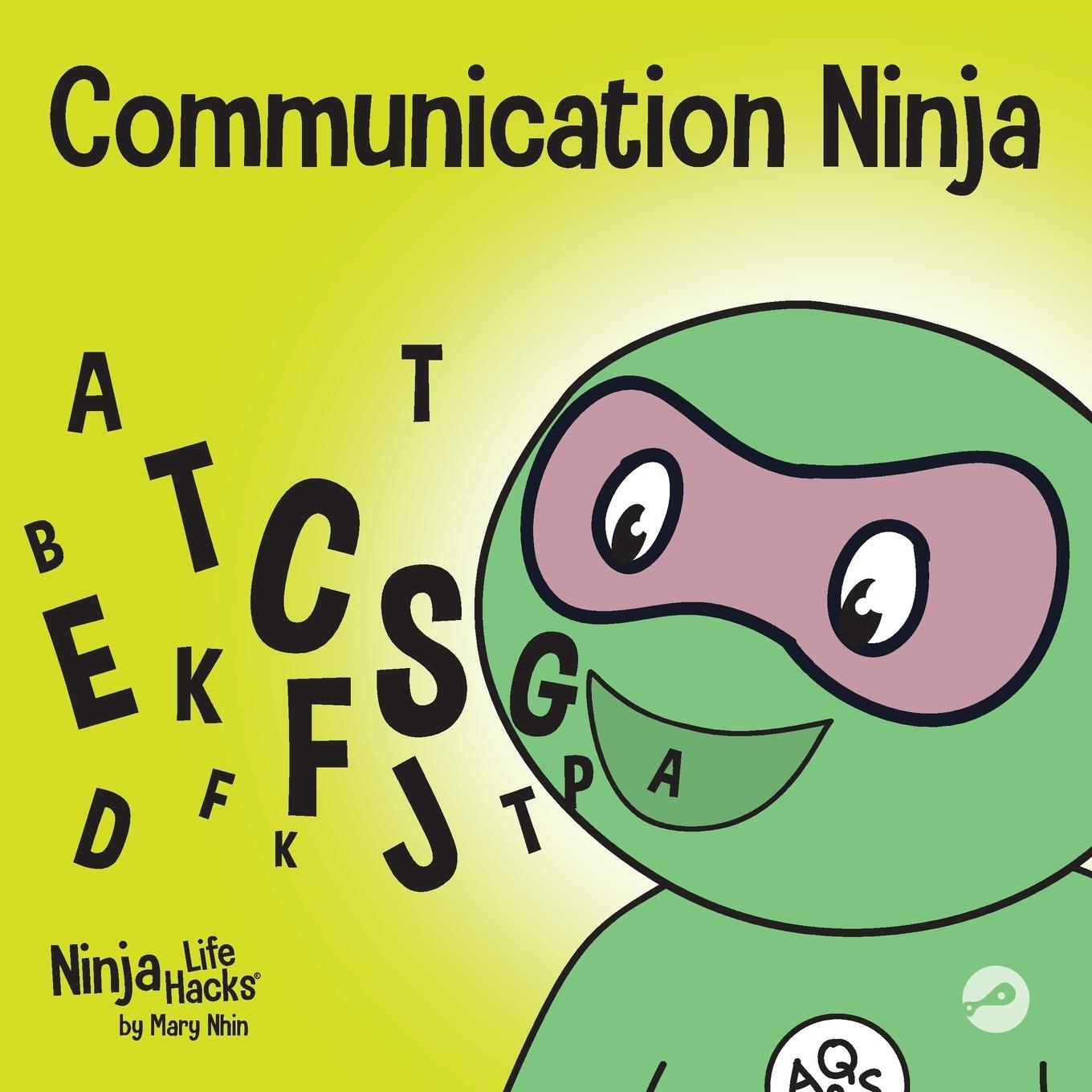 Cover: 9781951056674 | Communication Ninja | Mary Nhin | Taschenbuch | Ninja Life Hacks