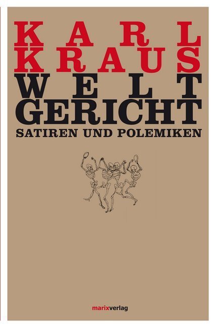 Cover: 9783865393456 | Weltgericht | Satiren und Polemiken | Karl Kraus | Buch | 512 S.