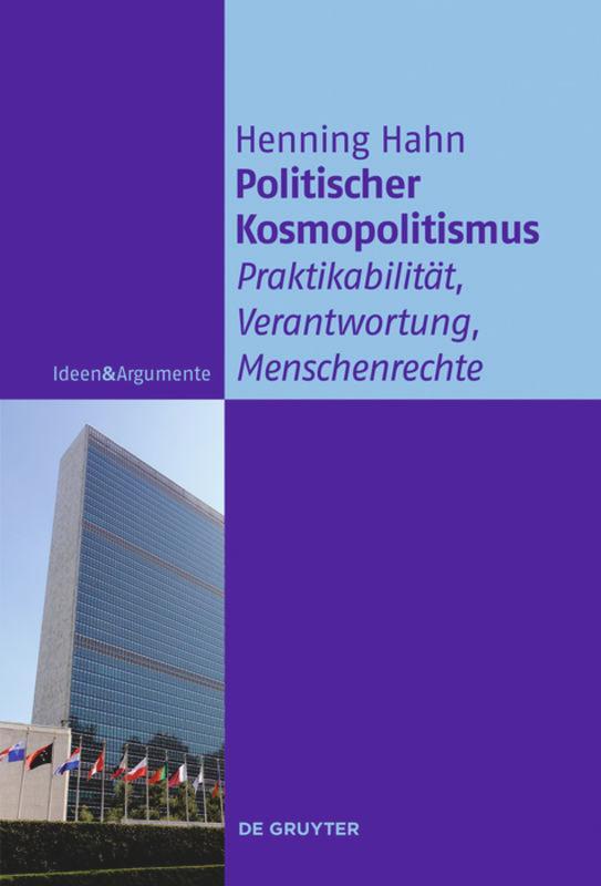 Cover: 9783110538496 | Politischer Kosmopolitismus | Henning Hahn | Buch | ISSN | VIII | 2017