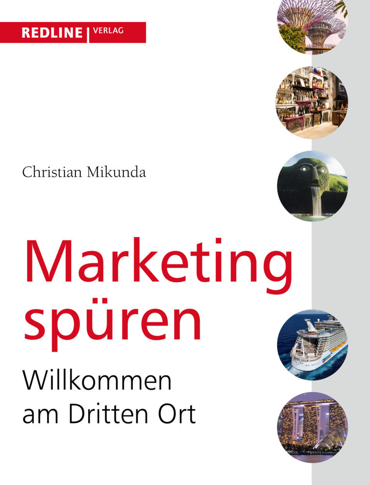 Cover: 9783868816013 | Marketing spüren | Willkommen am Dritten Ort | Christian Mikunda