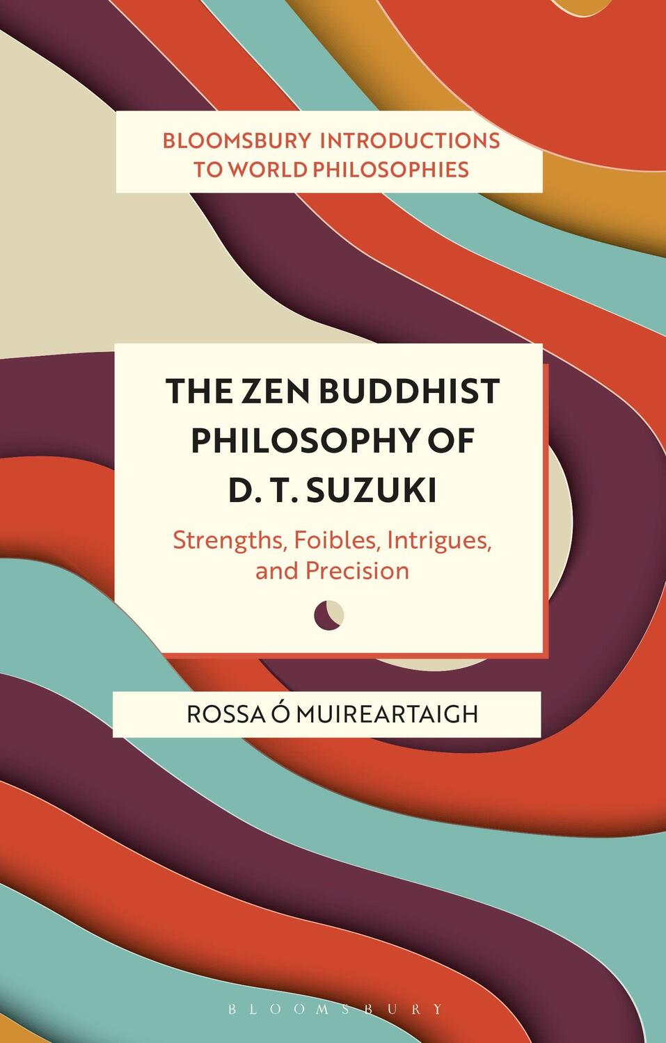 Cover: 9781350246133 | The Zen Buddhist Philosophy of D. T. Suzuki | Rossa O Muireartaigh