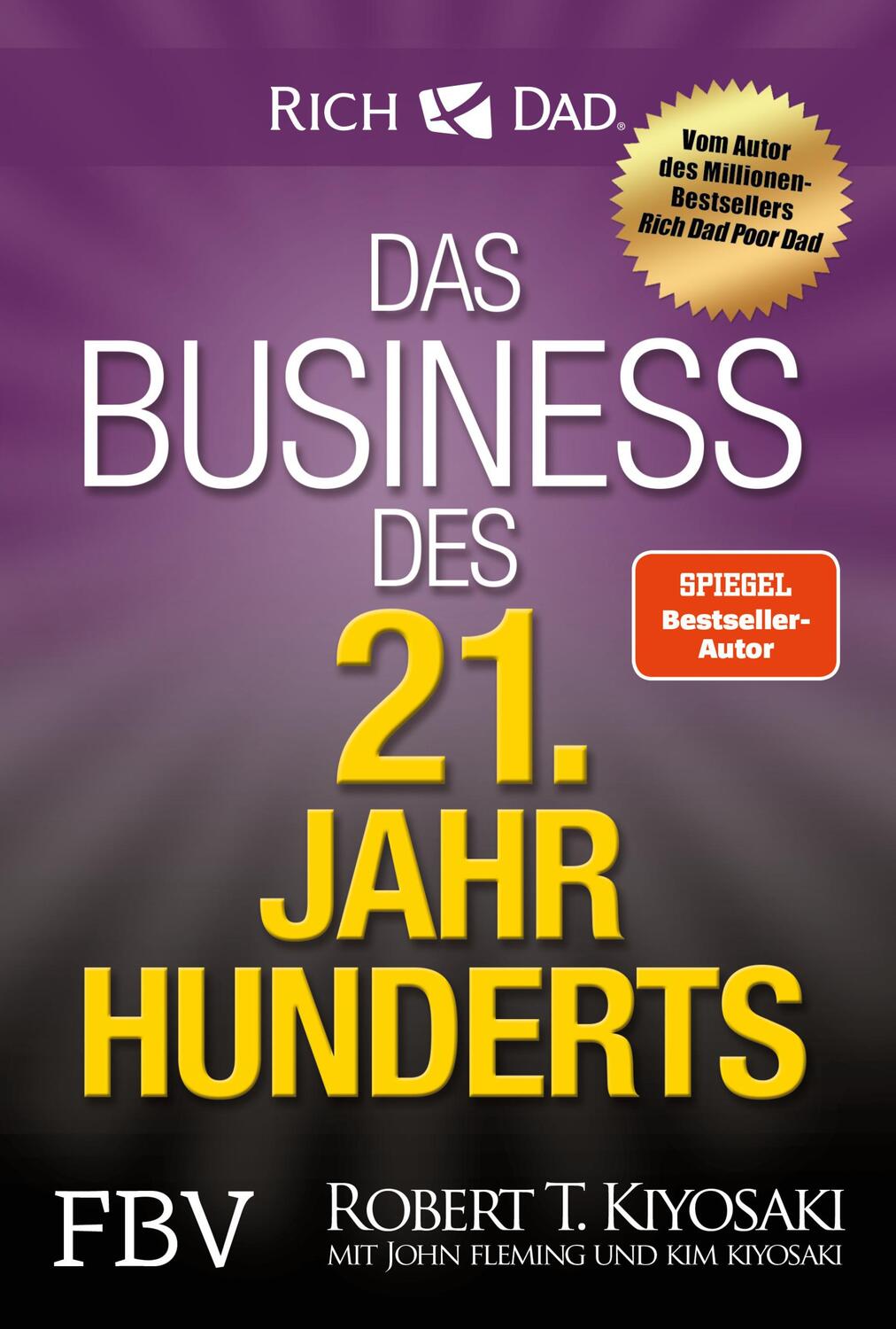 Cover: 9783959722032 | Das Business des 21. Jahrhunderts | Robert T. Kiyosaki | Taschenbuch
