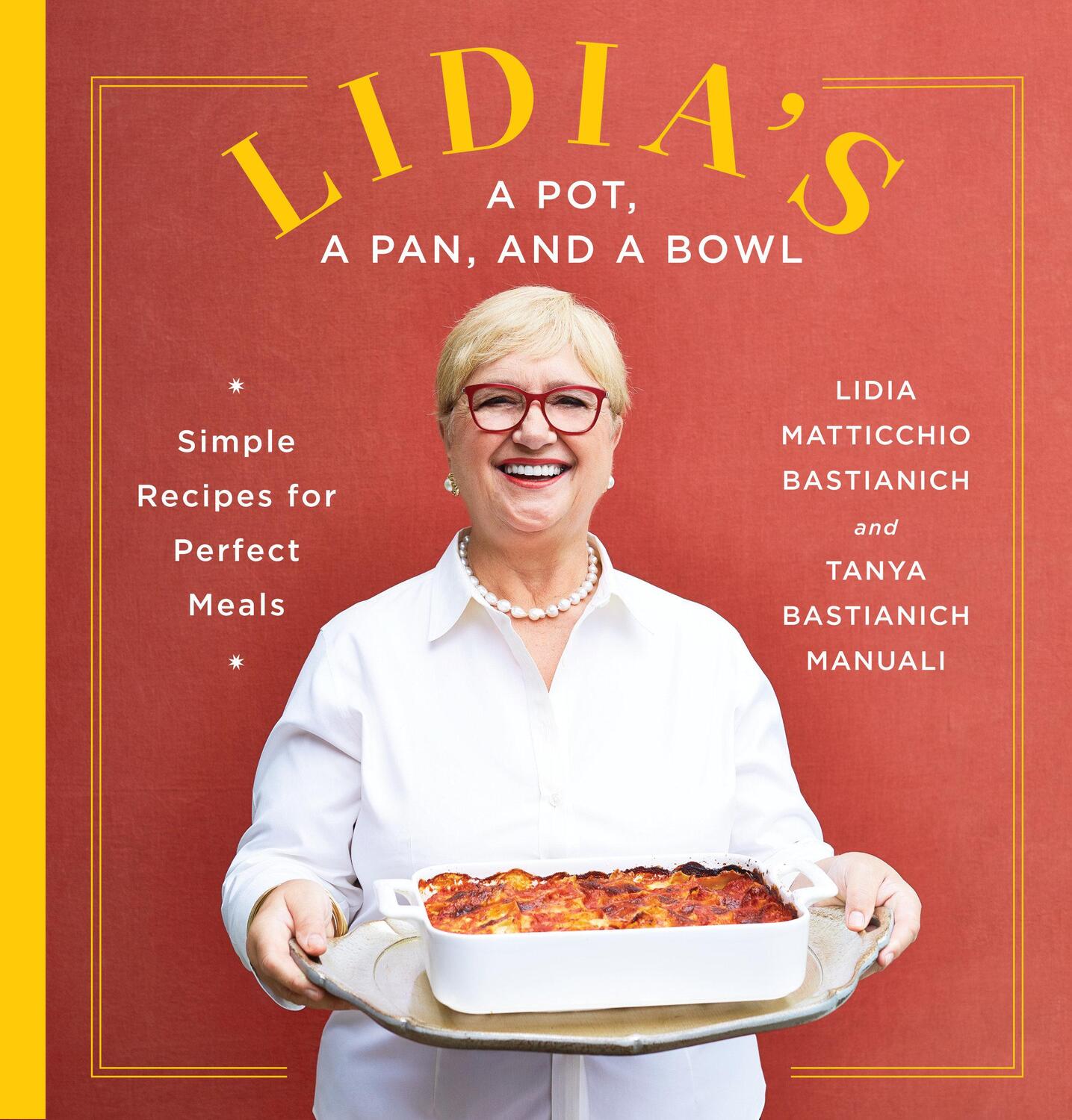 Cover: 9780525657408 | Lidia's a Pot, a Pan, and a Bowl | Lidia Matticchio Bastianich (u. a.)
