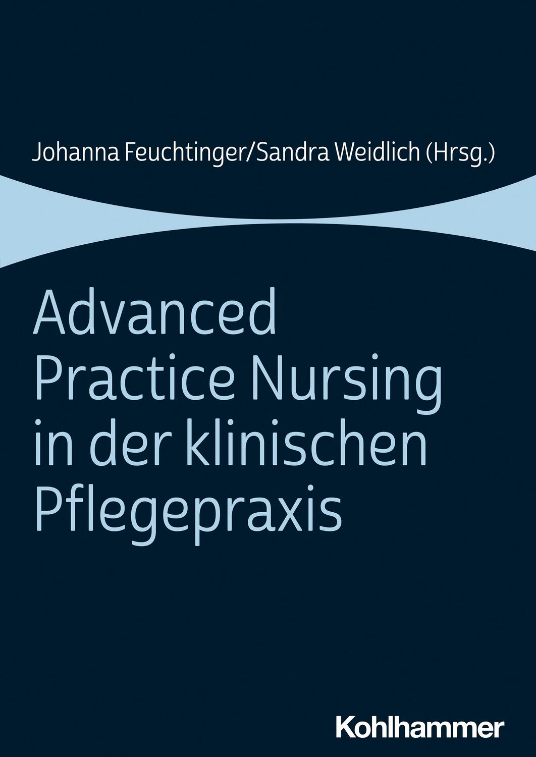 Cover: 9783170415607 | Advanced Practice Nursing in der klinischen Pflegepraxis | Taschenbuch