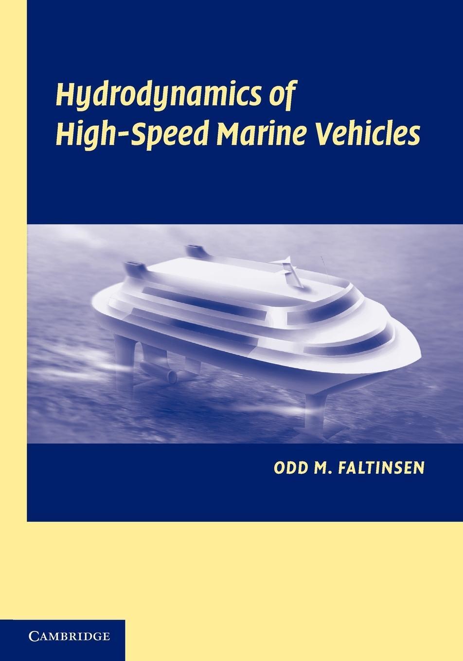 Cover: 9780521178730 | Hydrodynamics of High-Speed Marine Vehicles | Odd M. Faltinsen (u. a.)