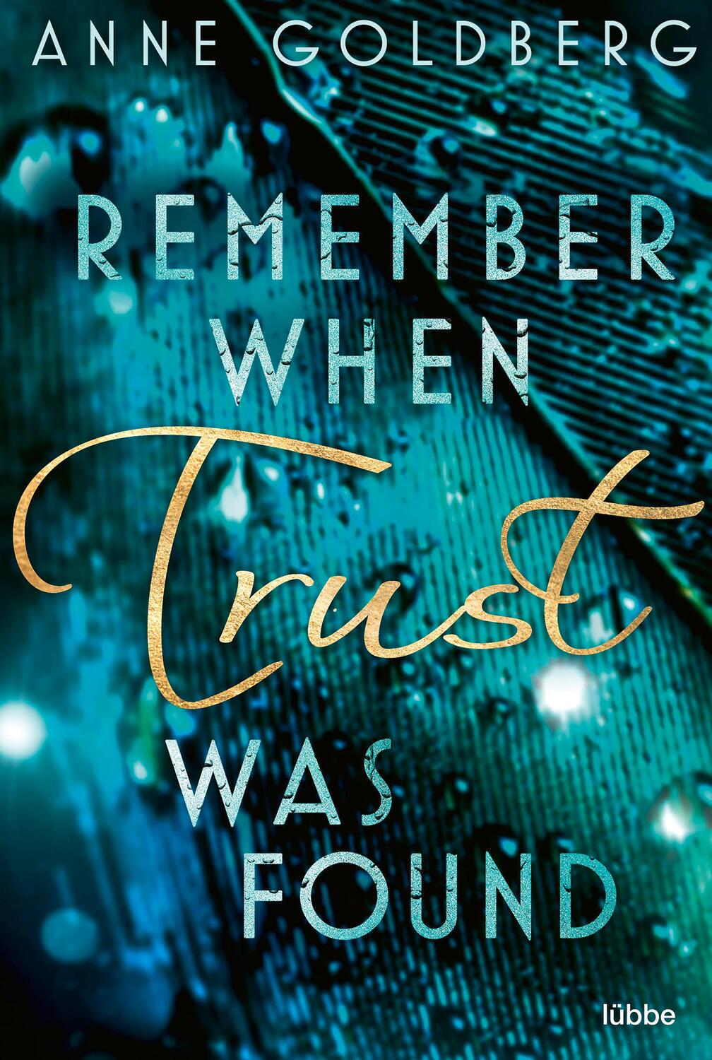 Cover: 9783404188727 | Remember when Trust was found | Anne Goldberg | Taschenbuch | 448 S.