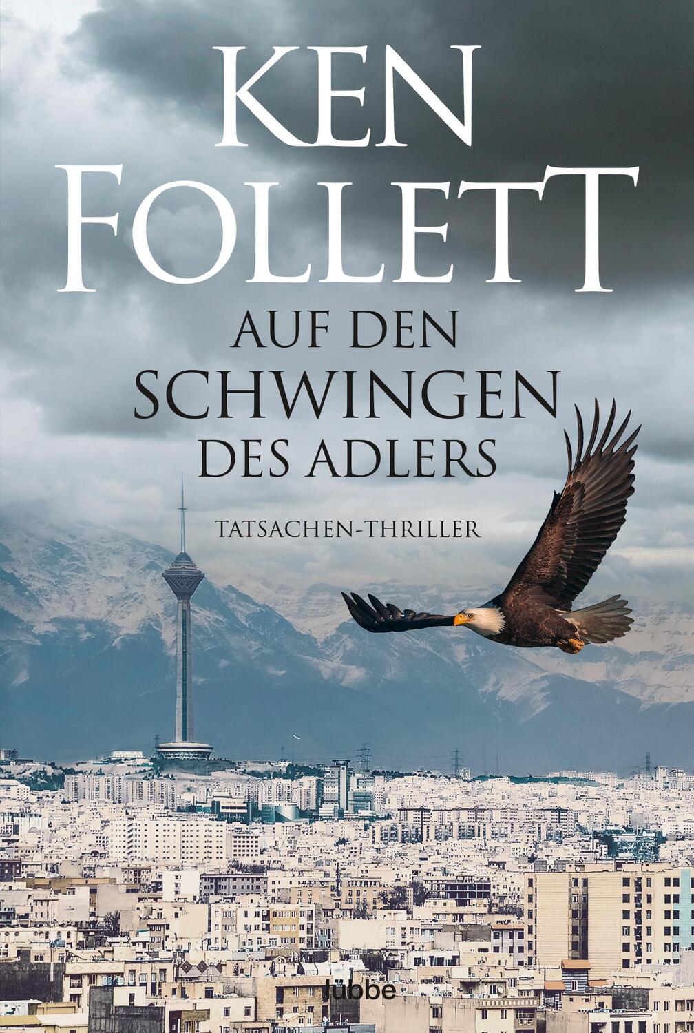 Cover: 9783404179473 | Auf den Schwingen des Adlers | Thriller. | Ken Follett | Taschenbuch