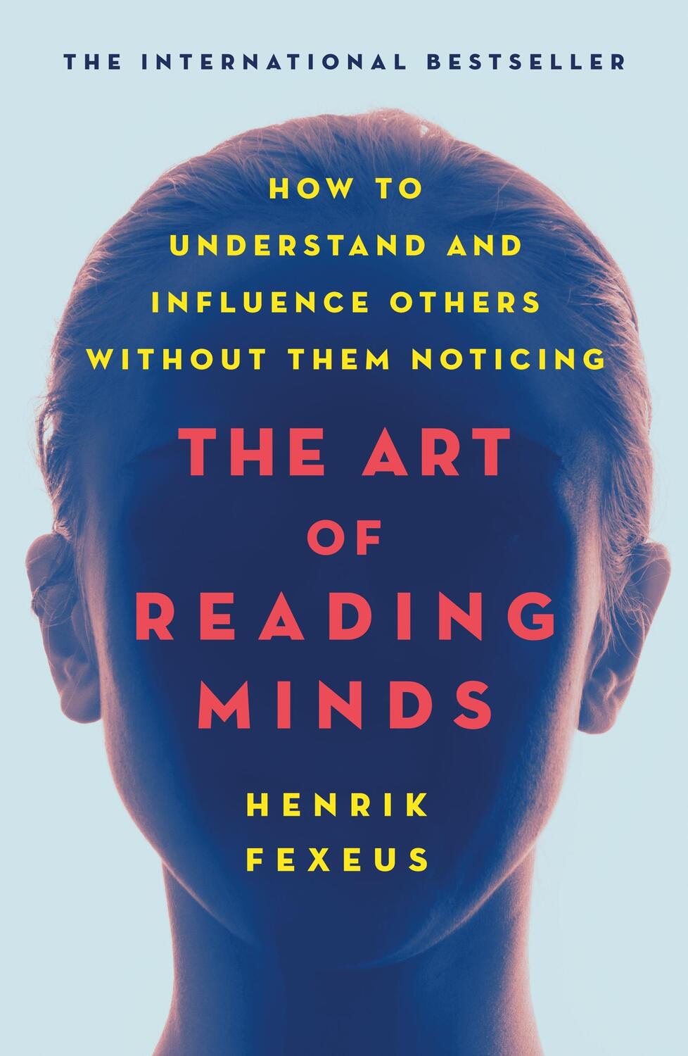 Cover: 9781250236401 | The Art of Reading Minds: How to Understand and Influence Others...