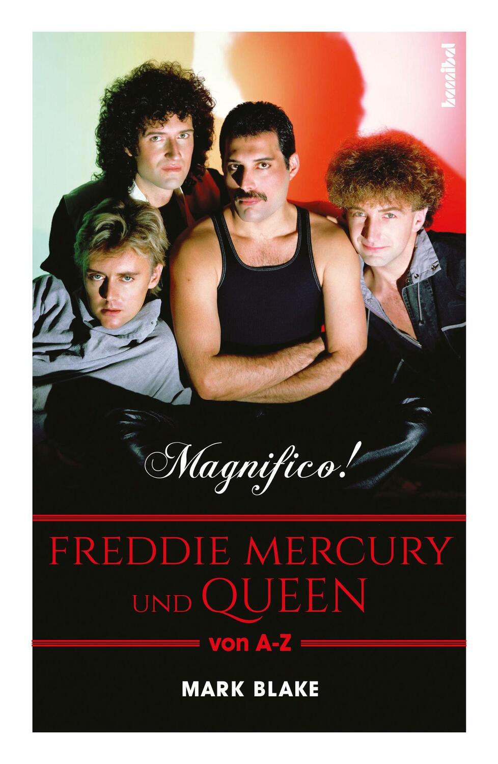 Cover: 9783854457190 | MAGNIFICO! | Freddie Mercury und QUEEN von A-Z | Mark Blake | Buch