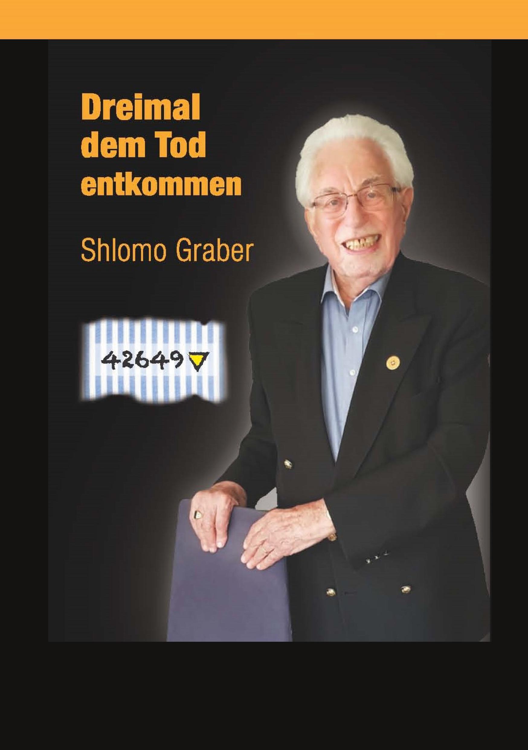 Cover: 9783866287976 | Dreimal dem Tod entkommen | Shlomo Graber | Taschenbuch | 160 S.