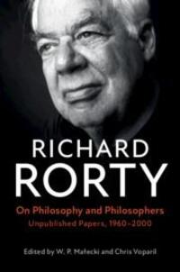 Cover: 9781108726368 | On Philosophy and Philosophers | Unpublished Papers, 1960-2000 | Rorty