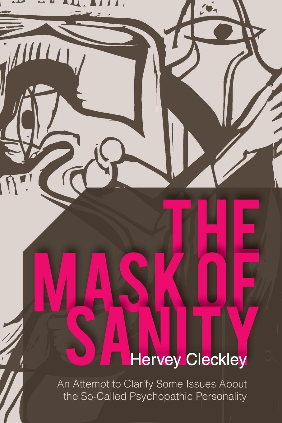 Cover: 9781626549661 | The Mask of Sanity | Hervey Cleckley | Taschenbuch | Paperback | 2015