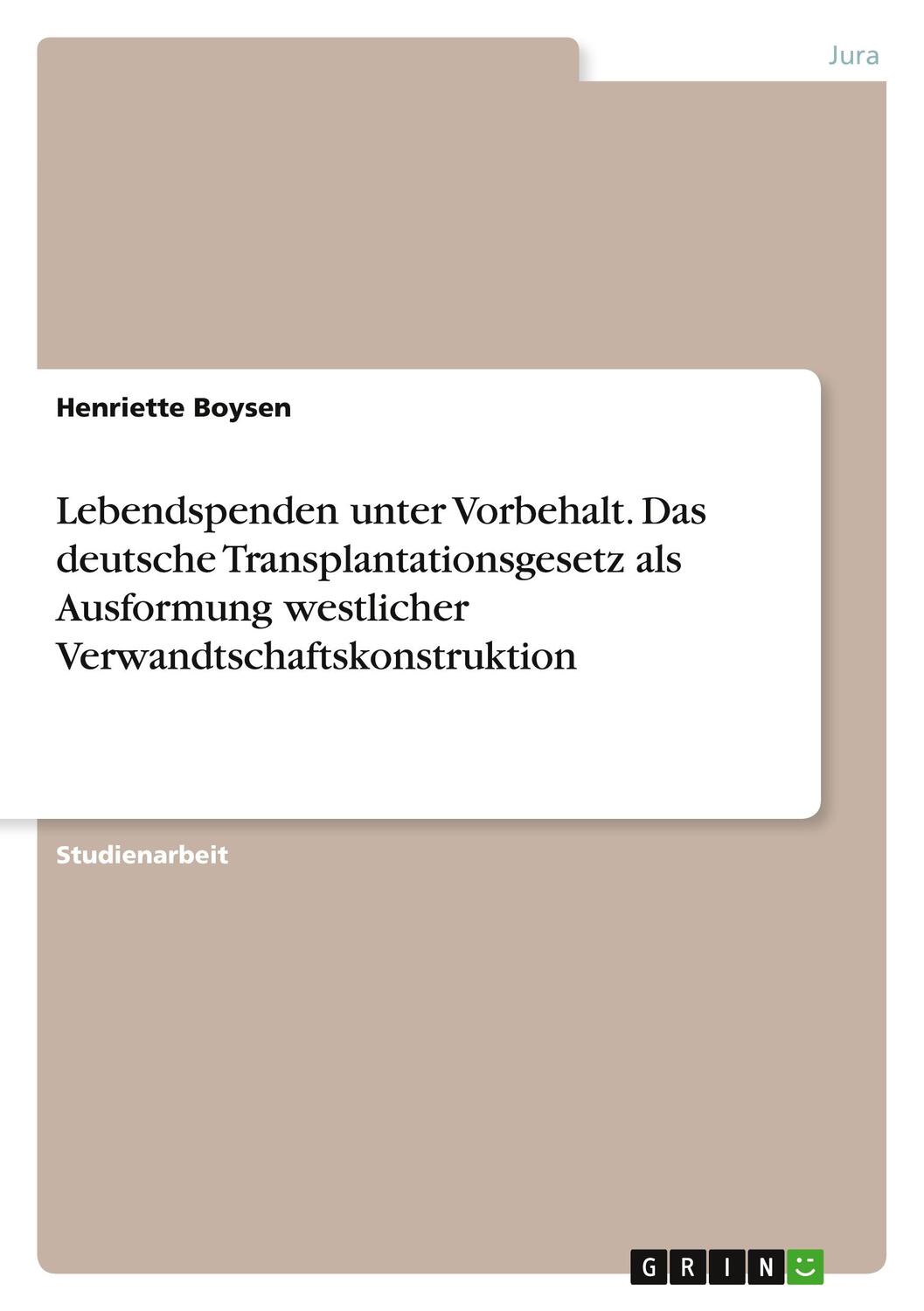 Cover: 9783346158376 | Lebendspenden unter Vorbehalt. Das deutsche Transplantationsgesetz...