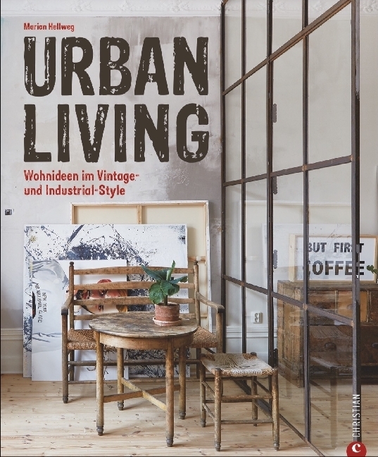 Cover: 9783959610926 | Urban Living | Wohnideen im Vintage- und Industrial-Style | Hellweg