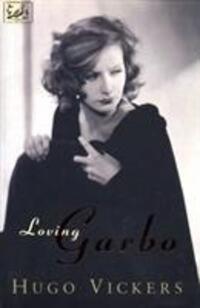 Cover: 9780712659499 | Loving Garbo | Hugo Vickers | Taschenbuch | Kartoniert / Broschiert