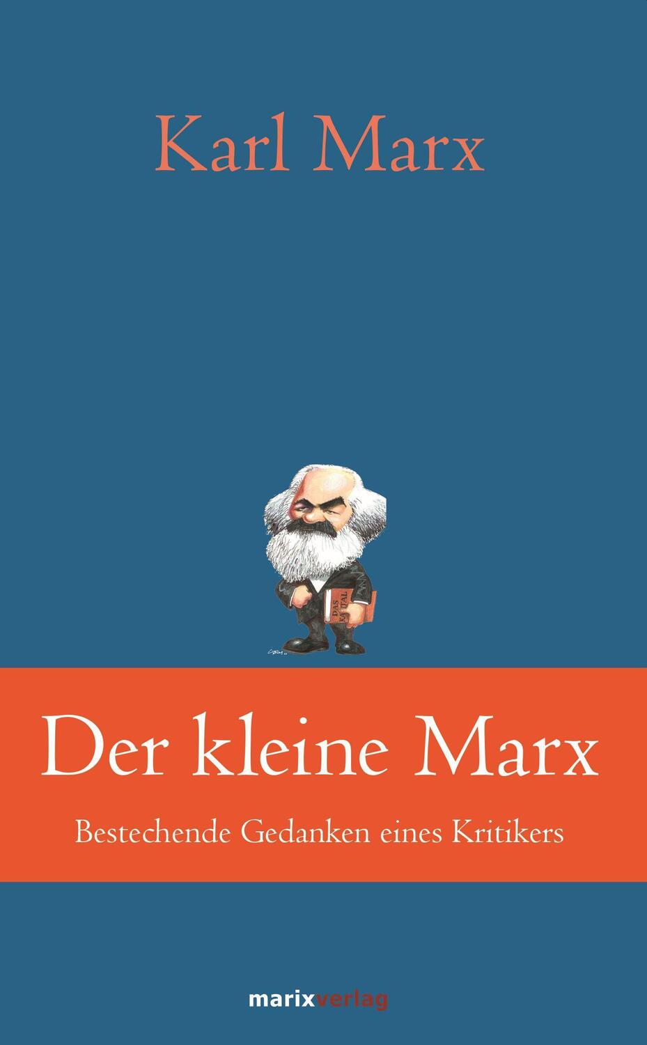 Cover: 9783737410397 | Der kleine Marx | Bestechende Gedanken eines Kritikers | Karl Marx