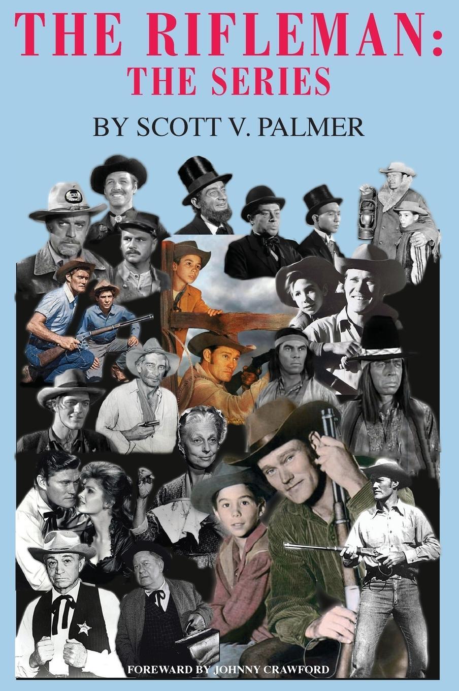 Cover: 9781643708645 | The Rifleman | The Series | Scott V Palmer | Buch | Englisch | 2018