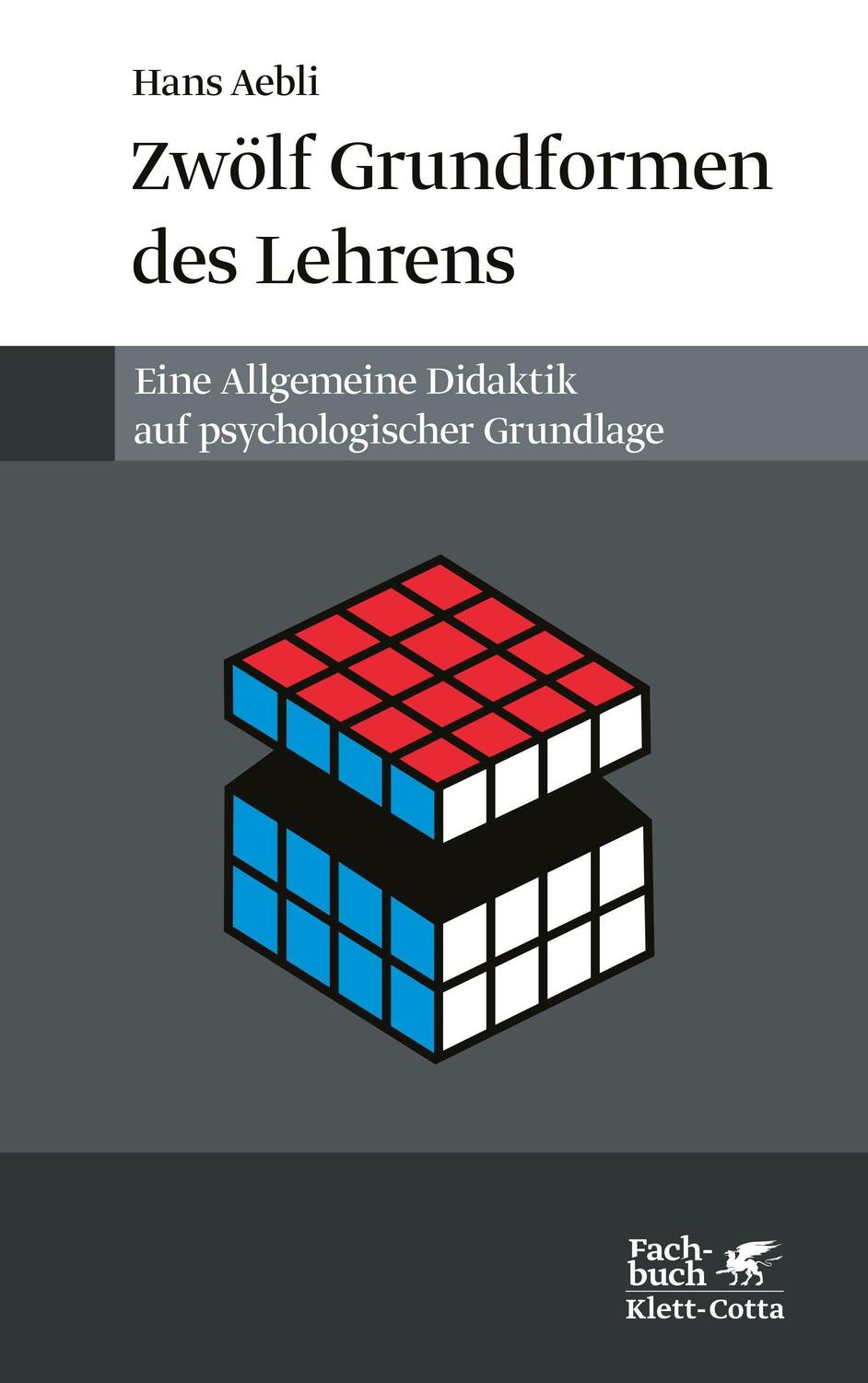 Cover: 9783608930443 | Zwölf Grundformen des Lehrens | Hans Aebli | Taschenbuch | Deutsch