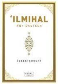 Cover: 9789752623064 | Ilmihal (Auf Deutsch) | Gebetsbuch | Asim Uysal (u. a.) | Taschenbuch